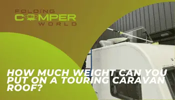 How much weight can you put on a touring caravan roof?